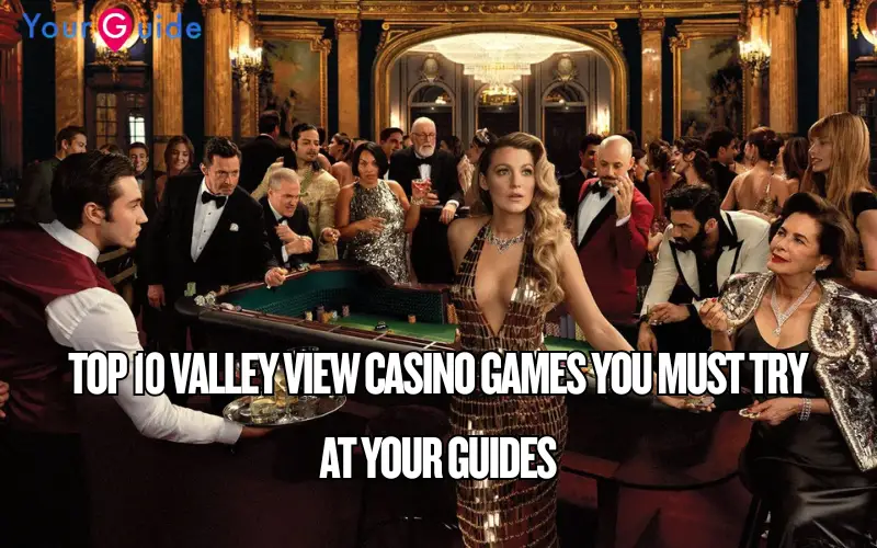 valley view casino games